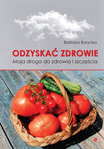Odzyskać zdrowie Odzyskać zdrowie