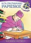 Kolorowanki papieskie. Życie Św. Jana Pawła II