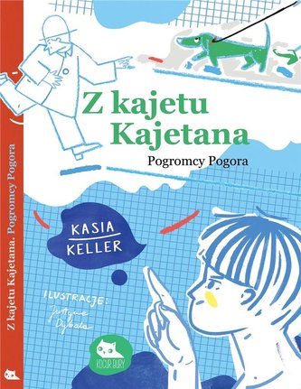 Z kajetu Kajetana. Pogromcy Pogora Z kajetu Kajetana. Pogromcy Pogora