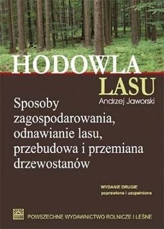 Hodowla lasu T.1 Sposoby zagospodarowania.. w.2 Hodowla lasu T.1 Sposoby zagospodarowania.. w.2