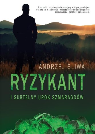 Ryzykant i subtelny urok szmaragdów Ryzykant i subtelny urok szmaragdów