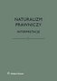 Naturalizm prawniczy. Interpretacje