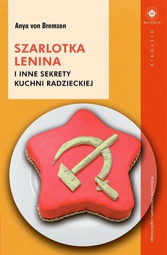 Szarlotka Lenina i inne sekrety kuchni radzieckiej