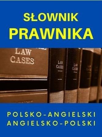Słownik prawnika polsko-angielski angielsko-polski Słownik prawnika polsko-angielski angielsko-polski