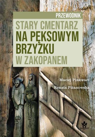 Stary cmentarz na Pęksowym Brzyzku w Zakopanem Stary cmentarz na Pęksowym Brzyzku w Zakopanem