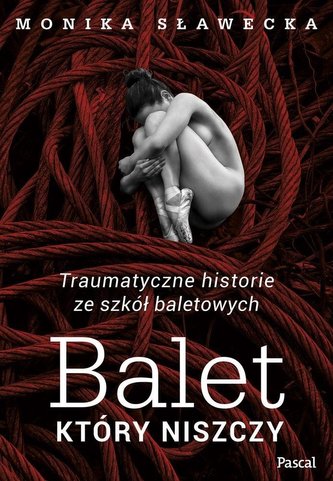 Balet, który niszczy