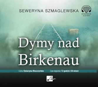 Dymy nad Birkenau. Audiobook Dymy nad Birkenau. Audiobook