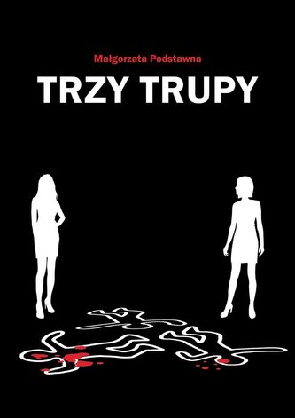 Trzy trupy Trzy trupy