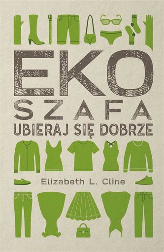 Ekoszafa. Ubieraj się dobrze. Ubieraj się dobrze Ekoszafa. Ubieraj się dobrze. Ubieraj się dobrze