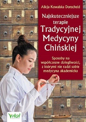 Najskuteczniejsze terapie Tradycyjnej Medycyny...