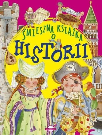 Śmieszna książka o historii Śmieszna książka o historii
