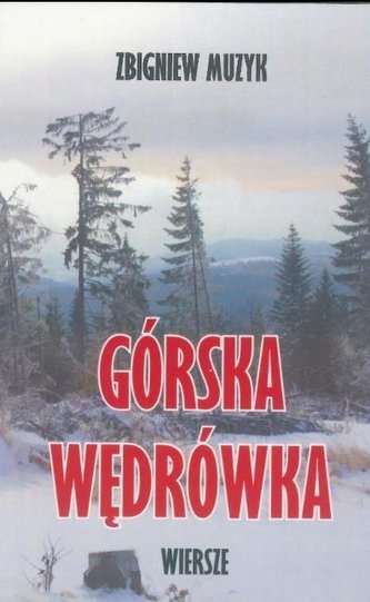 Górska wędrówka wiersze Górska wędrówka wiersze