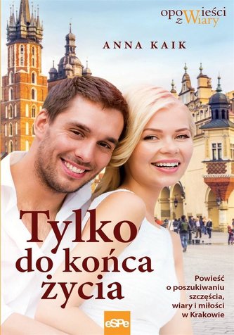 Tylko do końca życia Tylko do końca życia