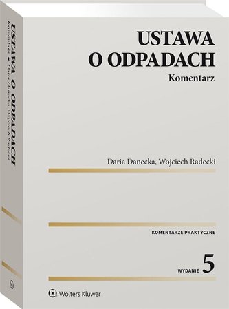 Ustawa o odpadach. Komentarz