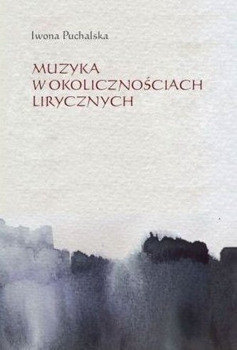 Muzyka w okolicznościach lirycznych Muzyka w okolicznościach lirycznych
