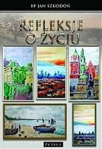 Refleksje o życiu