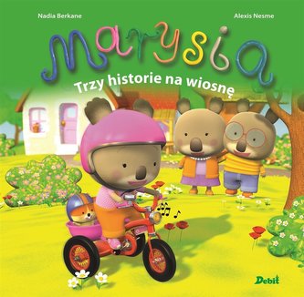 Marysia. Trzy historie na wiosnę Marysia. Trzy historie na wiosnę