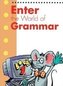 Enter the World of Grammar Book 1