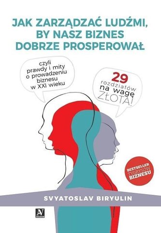 Jak zarządzać ludźmi, by nasz biznes...