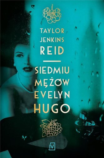 Siedmiu mężów Evelyn Hugo Siedmiu mężów Evelyn Hugo