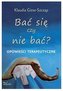 Bać się czy nie bać? Opowieści terapeutyczne