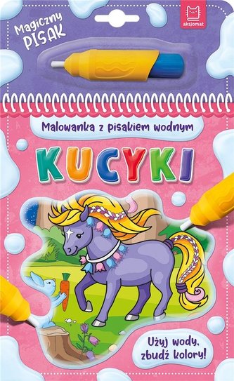 Malowanka z pisakiem wodnym. Kucyki Malowanka z pisakiem wodnym. Kucyki