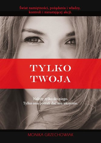 Tylko twoja Tylko twoja