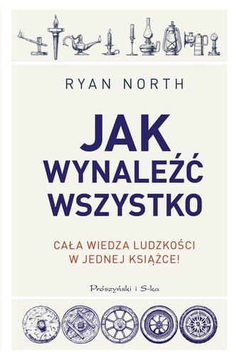 Jak wynaleźć wszystko Jak wynaleźć wszystko