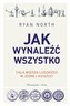 Jak wynaleźć wszystko