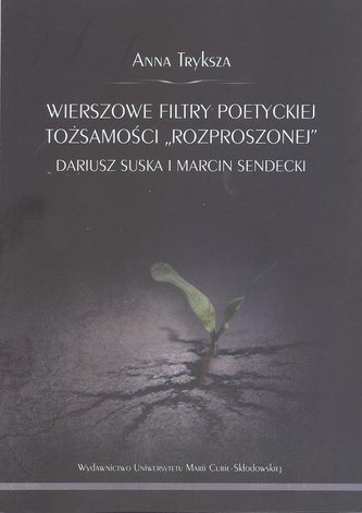 Wierszowe filtry poetyckiej tożsamości... Wierszowe filtry poetyckiej tożsamości...