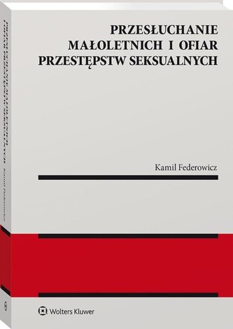 Przesłuchanie małoletnich i ofiar...