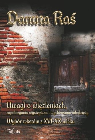 Uwagi o więzieniach, zapobieganiu występkom..