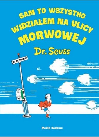 Sam to wszystko widziałem na ulicy Morwowej. TW
