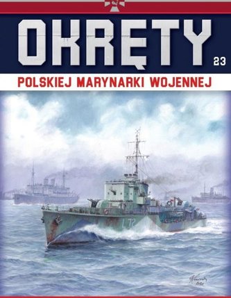 Kolekcja Okręty Polskiej Marynarki Wojennej T.23 Kolekcja Okręty Polskiej Marynarki Wojennej T.23