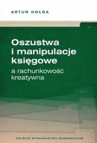 Oszustwa i manipulacje księgowe a rachunkowość