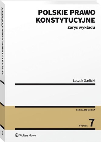 Polskie prawo konstytucyjne. Zarys wykładu
