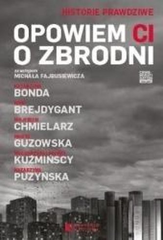 Opowiem ci o zbrodni Opowiem ci o zbrodni