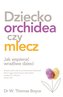 Dziecko orchidea. Jak wspierać wrażliwe dzieci
