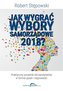 Jak wygrać wybory samorządowe 2018?