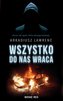 Wszystko do nas wraca
