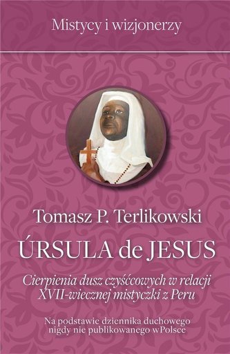 Ursula de Jesus. Cierpienia dusz czyśćowych Ursula de Jesus. Cierpienia dusz czyśćowych