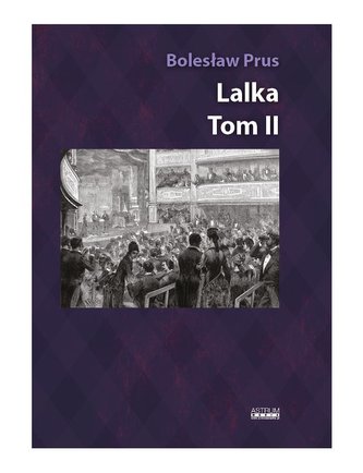 Lalka T.2. Album z ilustracjami i rycinami