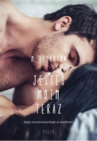 Jesteś moim teraz Jesteś moim teraz