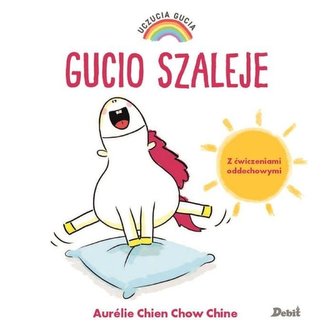 Uczucia Gucia. Gucio szaleje Uczucia Gucia. Gucio szaleje