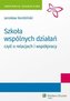 Szkoła wspólnych działań, czyli o relacjach i wsp.