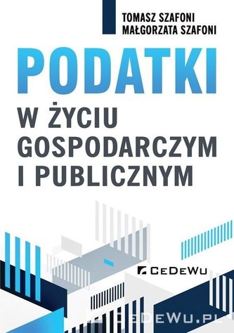 Podatki w życiu gospodarczym i publicznym Podatki w życiu gospodarczym i publicznym
