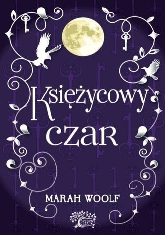 Saga księżycowa T.2 Księżycowy czar