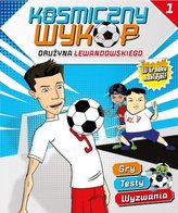Kosmiczny wykop. Drużyna Lewandowskiego nr 1