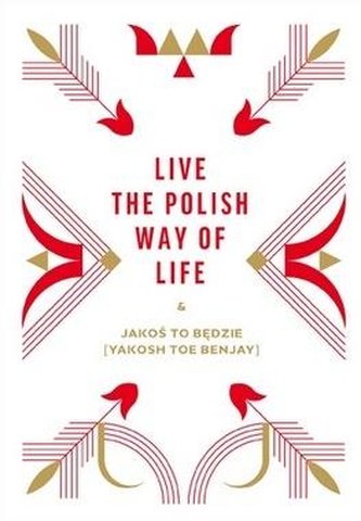 Take it easy! The Polish way of life