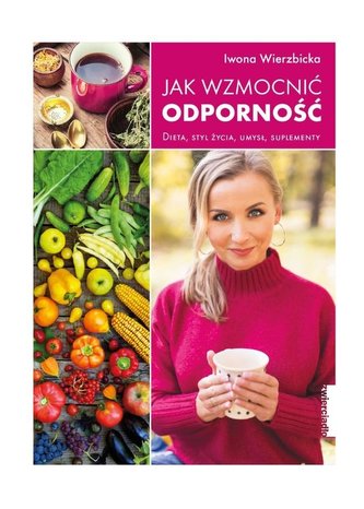 Jak wzmocnić odporność Jak wzmocnić odporność